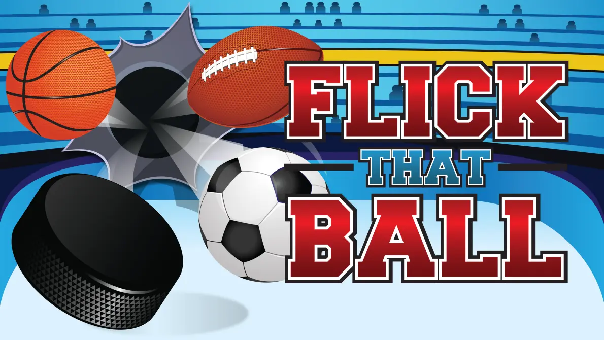 Flick That Ball